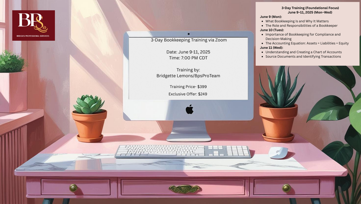 3-Day Bookkeeping Training (June 9β11, 2025) β Core Concepts via Zoom